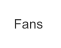 Fans