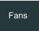 Fans
