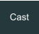 Cast